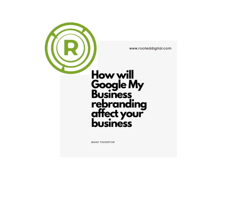 How will Google My Business rebranding affect your business